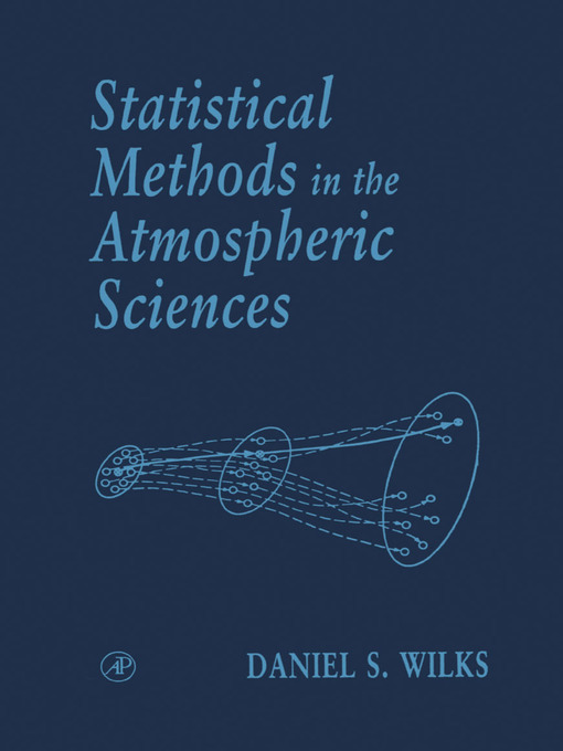 Upplýsingar um Statistical Methods in the Atmospheric Sciences eftir Daniel S. Wilks - Biðlisti